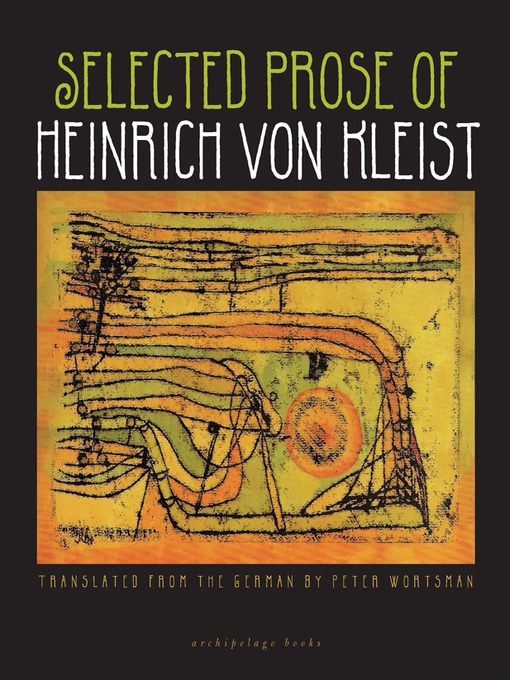 Title details for Selected Prose of Heinrich von Kleist by Heinrich von Kleist - Available